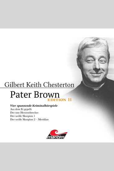 Pater Brown Edition 11: Vier Spannende Kriminalhörspiele - "Pater Brown" (ungekürzt) - cover