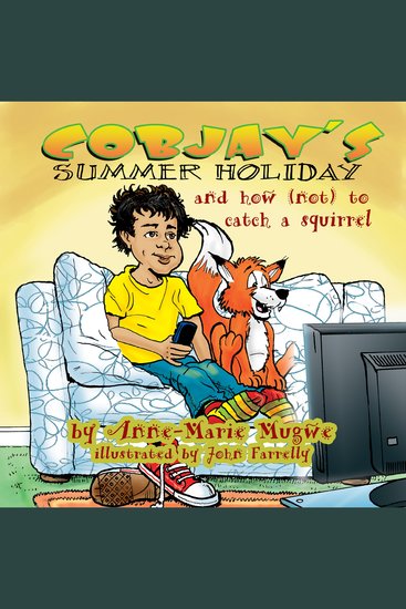 Cobjay’s Summer Holiday and How (Not) to Catch A Squirrel - cover
