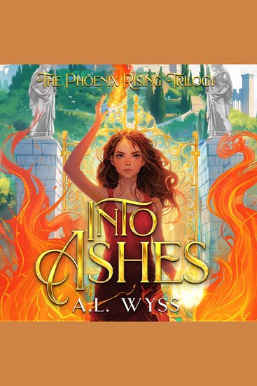 Into Ashes - The Phoenix Rising Trilogy Book 1 - cover