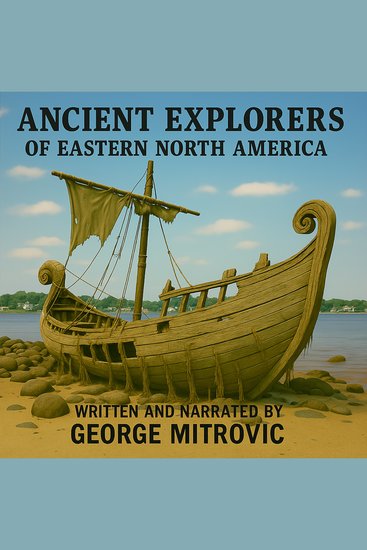 Ancient Explorers of Eastern North America - cover