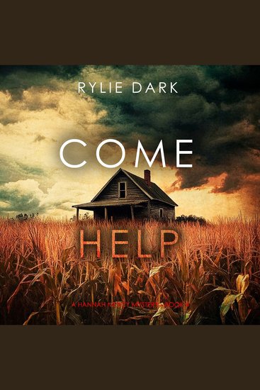 Come Help (A Hannah Mercy FBI Suspense Thriller—Book Four) - Digitally narrated using a synthesized voice - cover