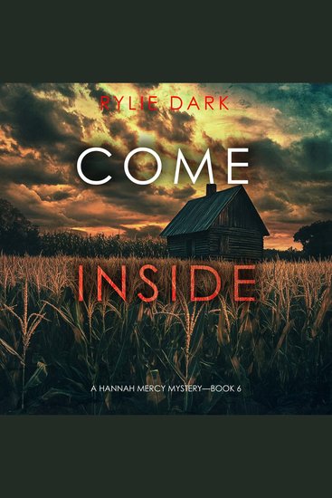 Come Inside (A Hannah Mercy FBI Suspense Thriller—Book Six) - cover