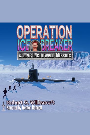 Operation Ice Breaker - A Mac McDowell Mission - cover