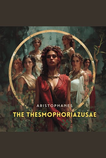 The Thesmophoriazusae - cover