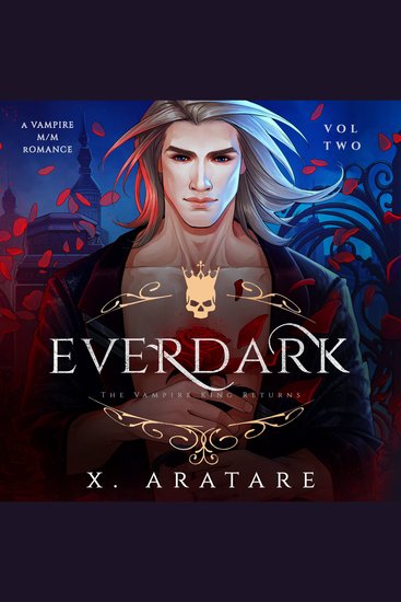 Ever Dark: The Vampire King Returns - Volume 2 A M M Vampire Romance - cover