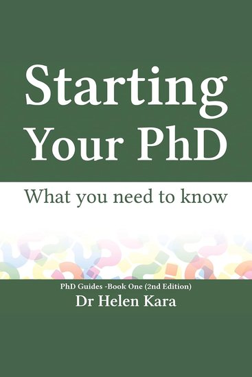 Starting Your PhD: What you need to know (PhD Guides Book 1) - cover
