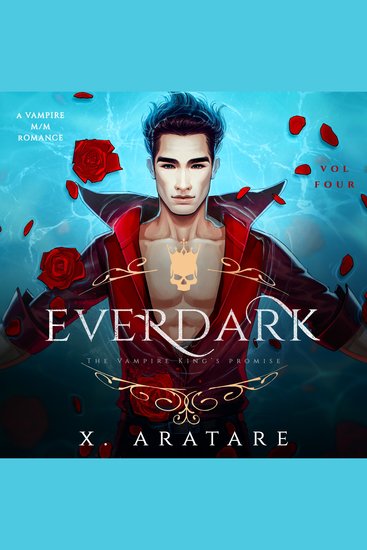 Ever Dark: The Vampire King's Promise - Volume 4 A M M Vampire Romance - cover
