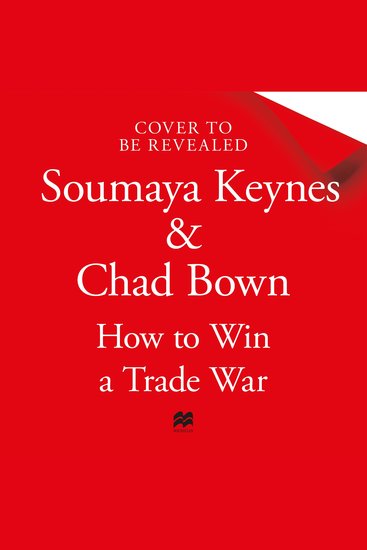 How to Win a Trade War - An Economic Guide for an Anxious World - cover
