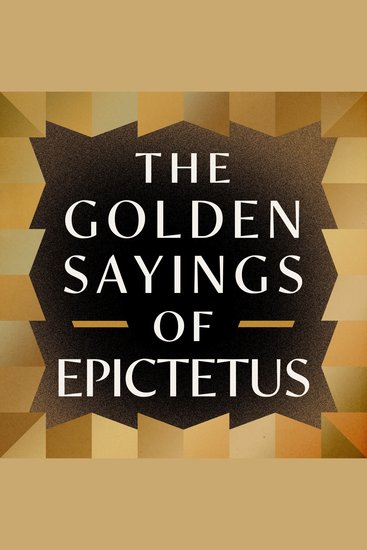 The Golden Sayings of Epictetus - cover