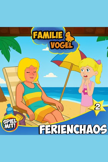 Ferienchaos - Teil 2 - Familie Vogel - cover