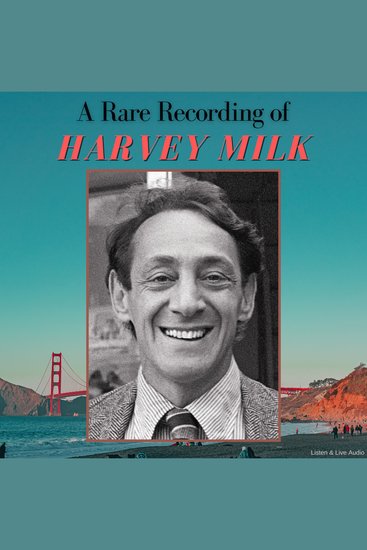 A Rare Recording of Harvey Milk - cover