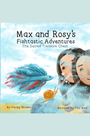 Max and Rosy's Fishtastic Adventures - The Sacred Treasure Chest - cover