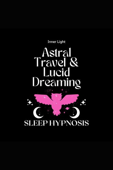 Astral Travel & Lucid Dreaming Sleep Hypnosis - cover