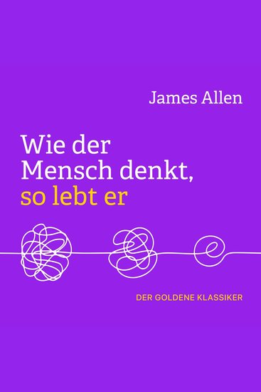 Wie der Mensch denkt so lebt er (Ungekürzt) - cover