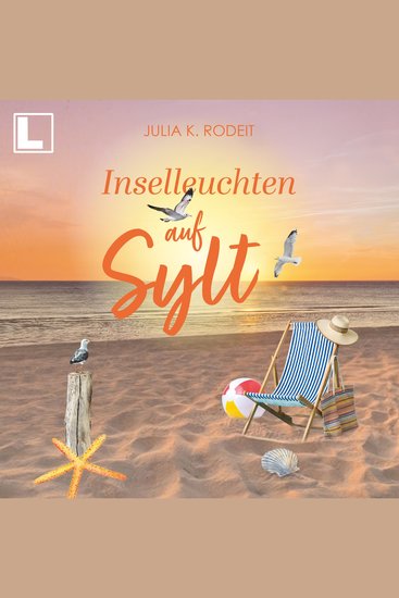 Inselleuchten auf Sylt - Inselträume auf Sylt Band 6 (ungekürzt) - cover