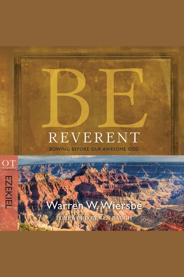 Be Reverent (Ezekiel) - Bowing Before Our Awesome God - cover
