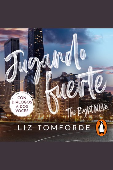 Jugando fuerte (The Right Move) (Mile High 2) - cover