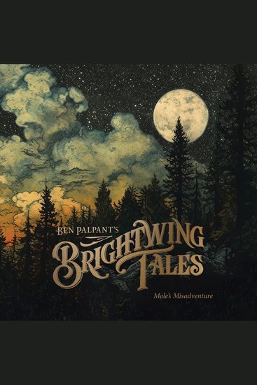 Brightwing Tales - Mole's Misadventure - cover