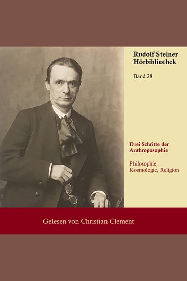 Drei Schritte der Anthroposophie - Philosophie Kosmologie Religion - cover