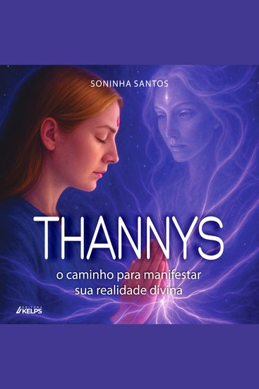 THANNYS - o caminho para manifestar sua realidade divina - cover