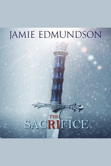 The Sacrifice - An Epic Fantasy Short Story Interquel - cover
