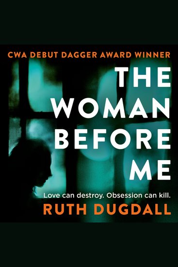 Woman Before Me The: Don’t miss this chilling domestic psychological suspense thriller perfect for fans of Frieda McFadden in 2025! (Cate Austin Book 1) - cover