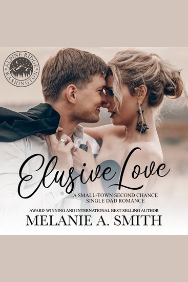 Elusive Love - A Small-Town Second Chance Single Dad Romance - cover