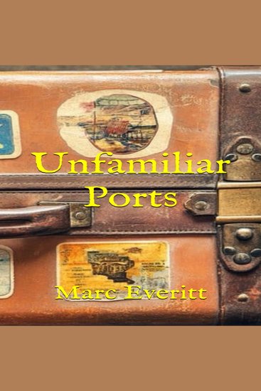 Unfamiliar Ports - cover