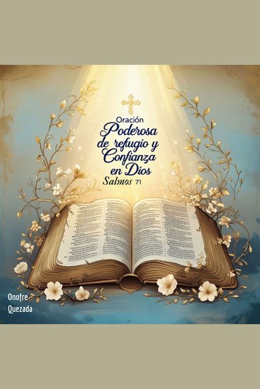 Oración Poderosa de Refugio y Confianza En Dios Salmos 71 - cover