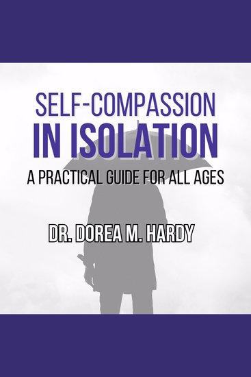 Self-Compassion in Isolation - A Practical Guide for All Ages - cover