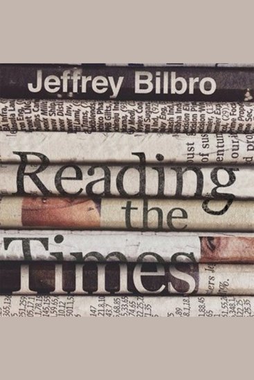 Reading the Times - A Literary and Theological Inquiry into the News - cover