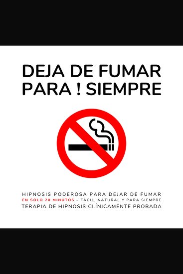 Deja de fumar para ! siempre - El programa de hipnosis revolucionario que te ayuda a dejar el tabaco en solo 20 minutos - cover