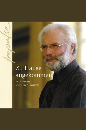 Zuhause angekommen - Persönliches von Peter Strauch - cover