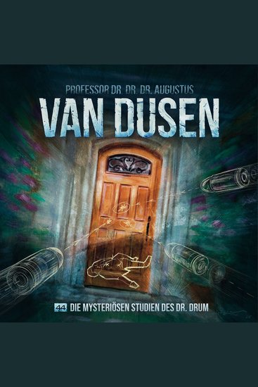 Van Dusen Folge 44: Die mysteriösen Studien des Dr Drum (ungekürzt) - cover