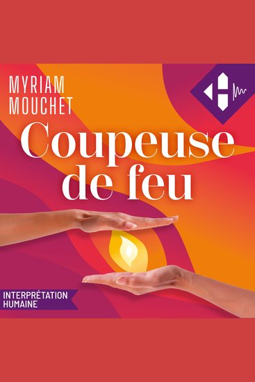 Coupeuse de feu - Témoignage d'une sorcière des temps modernes - cover
