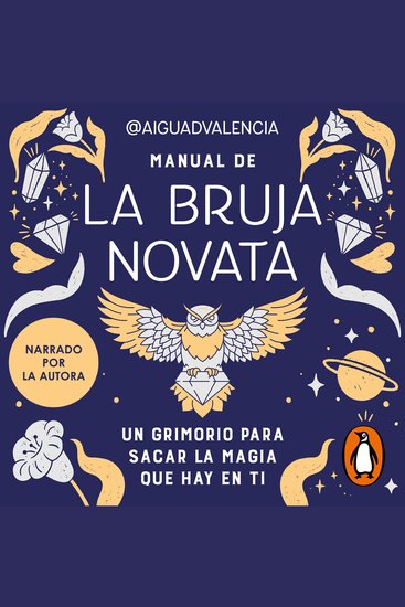 Manual de la bruja novata - Un grimorio para sacar la magia que hay en ti - cover