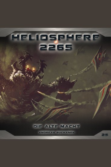 Heliosphere 2265 Folge 25: Die alte Macht (ungekürzt) - cover