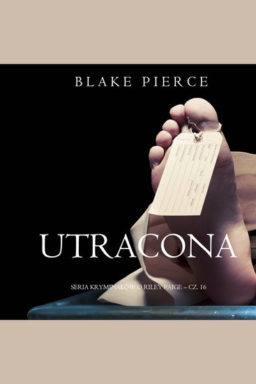 Utracona (Seria kryminałów o Riley Paige – Cz 16) - Cyfrowa narracja przy użyciu syntezowanego głosu - cover