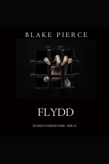 Flydd (En Riley Paige-Rysare – Bok 15) - Digitalt inläst via en datorgenererad röst - cover