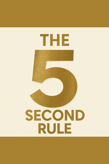 Book Summary and Analysis of The 5 Second Rule by Mel Robbins - cover