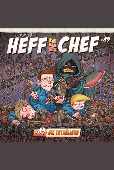 Heff der Chef Folge 42: Die Enthüllung (ungekürzt) - cover