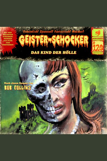 Geister-Schocker Folge 120: Das Kind der Hölle (ungekürzt) - cover