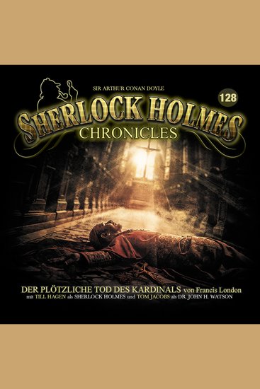 Sherlock Holmes Chronicles Folge 128: Der plötzliche Tod des Kardinals (ungekürzt) - cover