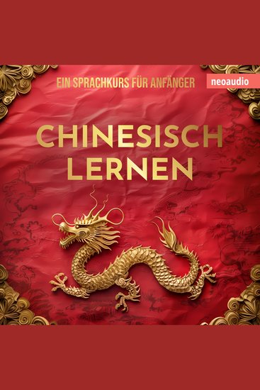 Sprachkurse für Anfänger Chinesisch lernen (Ungekürzt) - cover