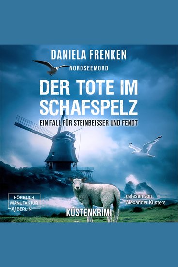 Nordseemord Der Tote im Schafspelz - Steinbeisser und Fendt Band 4 (ungekürzt) - cover