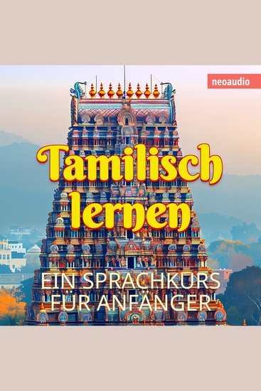 Sprachkurse für Anfänger Tamilisch lernen (Ungekürzt) - cover