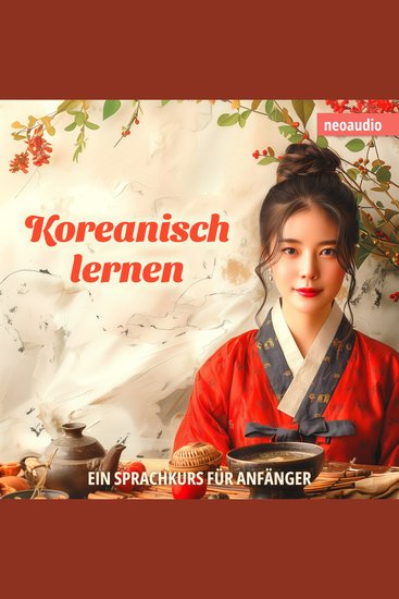 Sprachkurse für Anfänger Koreanisch lernen (Ungekürzt) - cover