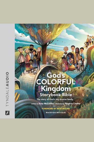 God’s Colorful Kingdom Storybook Bible - The Story of God’s Big Diverse Family - cover
