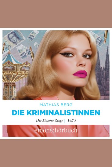 Der stumme Zeuge - Die Kriminalistinnen Fall 3 (Ungekürzt) - cover