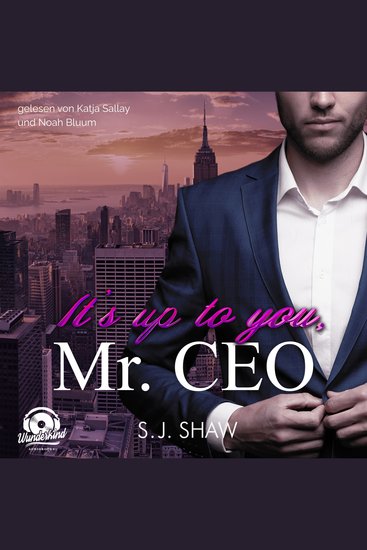 It's up to you Mr CEO - New York Love Band 1 (Ungekürzt) - cover